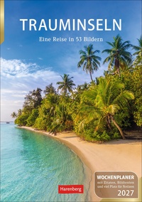 Trauminseln Wochenplaner 2027 - Eine Reise in 53 Bildern