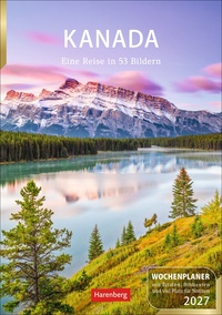Kanada Wochenplaner 2027 - Eine Reise in 53 Bildern
