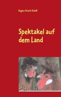 Spektakel auf dem Land