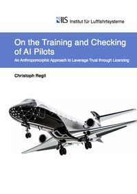 On the Training and Checking of AI Pilots – An Anthropomorphic Approach to Leverage Trust through Licencing