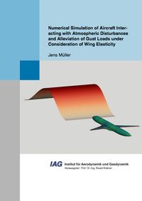 Numerical Simulation of Aircraft Interacting with Atmospheric Disturbances and Alleviation of Gust Loads under Consideration of Wing Elasticity