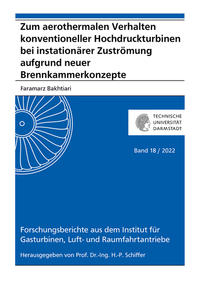 Zum aerothermalen Verhalten konventioneller Hochdruckturbinen bei instationärer Zuströmung aufgrund neuer Brennkammerkonzepte