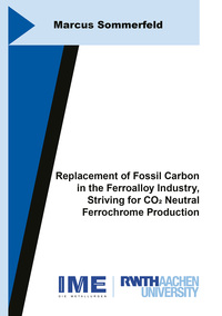 Replacement of Fossil Carbon in the Ferroalloy Industry, Striving for CO2 Neutral Ferrochrome Production