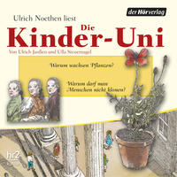 Die Kinder-Uni Bd 2 - 1. Forscher erklären die Rätsel der Welt