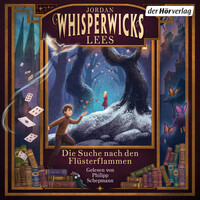 Whisperwicks – Die Suche nach den Flüsterflammen