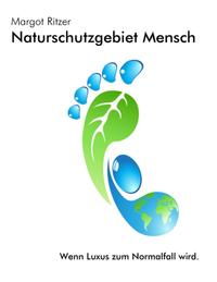 Naturschutzgebiet Mensch