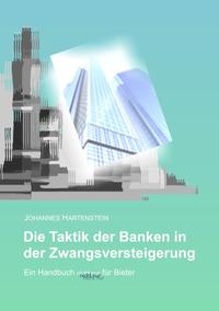 Die Taktik der Banken in der Zwangsversteigerung