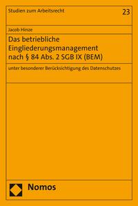 Das betriebliche Eingliederungsmanagement nach § 84 Abs. 2 SGB IX (BEM)