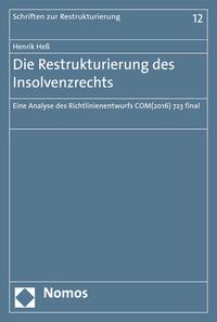 Die Restrukturierung des Insolvenzrechts