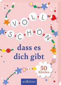 Voll schön, dass es dich gibt