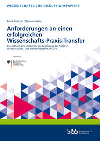 Anforderungen an einen erfolgreichen Wissenschafts-Praxis-Transfer