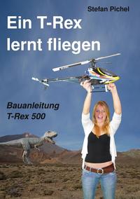 Ein T-Rex lernt fliegen