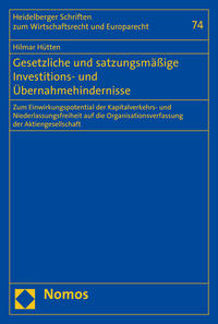 Gesetzliche und satzungsmäßige Investitions- und Übernahmehindernisse