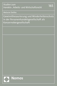Gewinnthesaurierung und Minderheitenschutz in der Personenhandelsgesellschaft als Konzernobergesellschaft