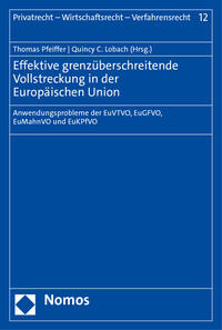 Effektive grenzüberschreitende Vollstreckung in der Europäischen Union