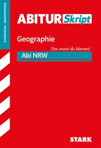 STARK AbiturSkript - Geographie - NRW