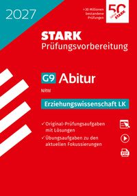 STARK Erziehungswissenschaft LK - Abitur 2027 NRW - Prüfungsvorbereitung