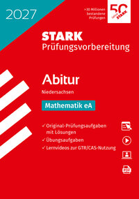 STARK Mathematik eA - Abitur 2027 Niedersachsen - Prüfungsvorbereitung