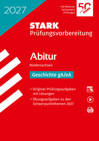 STARK Geschichte gA/eA - Abitur 2027 Niedersachsen - Prüfungsvorbereitung