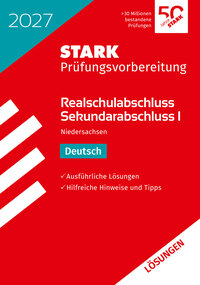 STARK Lösungen zu Deutsch - Realschulabschluss 2027 Niedersachsen - Prüfungsvorbereitung