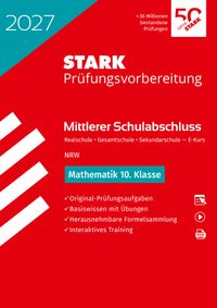 STARK Mathematik - Mittlerer Schulabschluss (MSA) 2027 NRW Realschule/ Gesamtschule EK/Sekundarschule - Prüfungsvorbereitung