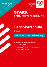 STARK Wirtschaft und Verwaltung - Abschlussprüfung FOS 2027 Hessen - Prüfungsvorbereitung