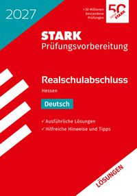 STARK Lösungen zu Deutsch - Realschulabschluss 2027 Hessen - Prüfungsvorbereitung
