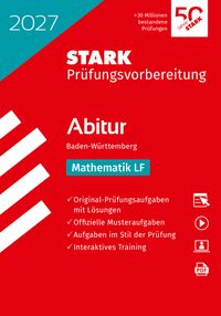 STARK Mathematik LF - Abitur 2027 BW - Prüfungsvorbereitung