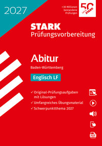 STARK Englisch LF - Abitur 2027 BW - Prüfungsvorbereitung