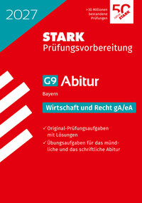 STARK Wirtschaft/Recht gA/eA - Abitur 2027 Bayern - Prüfungsvorbereitung