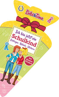 Bibi & Tina - Ich bin jetzt ein Schulkind I Schultütenbuch