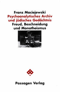 Psychoanalytisches Archiv und jüdisches Gedächtnis