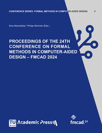 PROCEEDINGS OF THE 24TH CONFERENCE ON FORMAL METHODS IN COMPUTER-AIDED DESIGN – FMCAD 2024