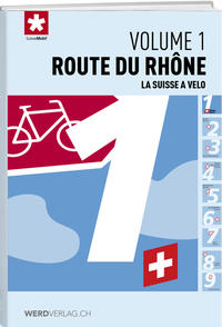 La Suisse à vélo volume 1