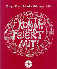 Kommt und feiert mit!. Kindergottesdienste im Kreis