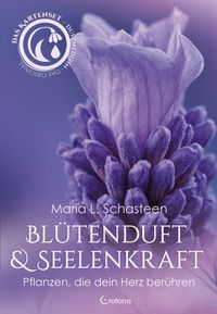 Blütenduft und Seelenkraft – Das Kartenset zur Duftmedizin