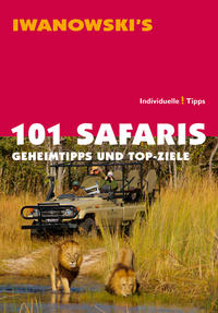 101 Safaris - Reiseführer von Iwanowski