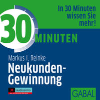 30 Minuten Neukunden-Gewinnung