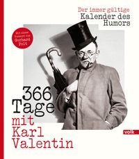 366 Tage mit Karl Valentin