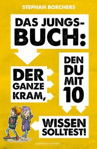 DAS JUNGS-BUCH 10: Der ganze Kram, den du mit 10 wissen solltest!