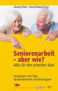 Seniorenarbeit - aber wie?