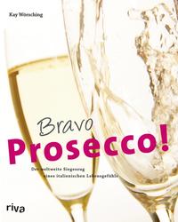 Bravo Prosecco!