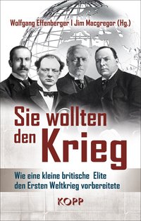 Sie wollten den Krieg