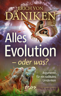 Alles Evolution – oder was?