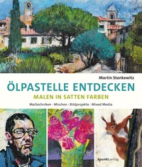Ölpastelle entdecken – Malen in satten Farben