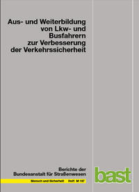 Aus- und Weiterbildung von LKW- und Busfahrern zur Verbesserung der Verkehrssicherheit