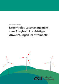 Dezentrales Lastmanagement zum Ausgleich kurzfristiger Abweichungen im Stromnetz