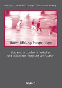 Raum-Bildung:Perspektiven