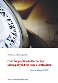 From Cooperation to Partnership: Moving Beyond the Russia-EU Deadlock