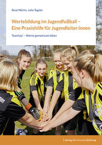 Wertebildung im Jugendfußball – Eine Praxishilfe für Jugendleiter:innen